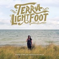 Lightfoot Terra - Every Time My Mind Runs Wild i gruppen VINYL hos Bengans Skivbutik AB (2060625)