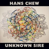 Chew Hans - Unknown Sire i gruppen VINYL hos Bengans Skivbutik AB (2060717)