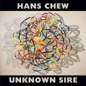 Chew Hans - Unknown Sire i gruppen CD hos Bengans Skivbutik AB (2060718)