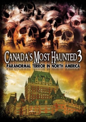 Canada's Most Haunted 3: Paranormal - Film i gruppen DVD & BLU-RAY hos Bengans Skivbutik AB (2060817)