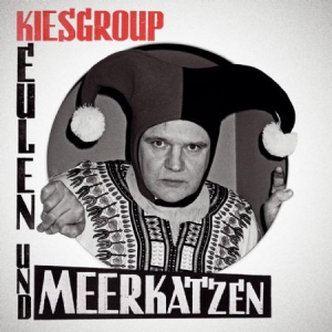 Kiesgroup - Eulen Und Meerkatzen i gruppen CD hos Bengans Skivbutik AB (2060846)