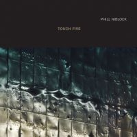 Niblock Phill - Phill Niblock - Touch Five i gruppen CD hos Bengans Skivbutik AB (2060931)