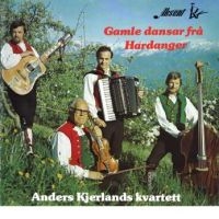 Anders Kjerlands Kvartett - Gamle Dansar Fra Hardanger i gruppen CD hos Bengans Skivbutik AB (2061050)