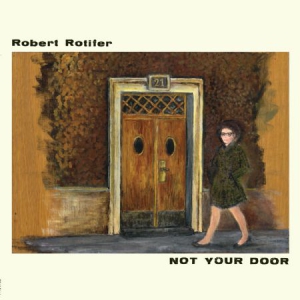 Rotifer Robert - Not Your Door i gruppen CD hos Bengans Skivbutik AB (2061070)