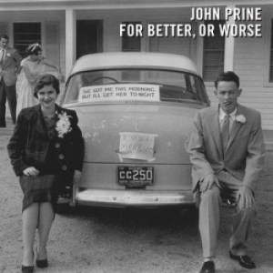 Prine John - For Better, Or Worse i gruppen CD hos Bengans Skivbutik AB (2062457)