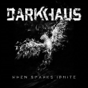 Darkhaus - When Sparks Ignite i gruppen CD hos Bengans Skivbutik AB (2062595)