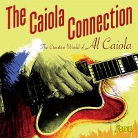 Caiola Connection - Creative World Of Al Caiola i gruppen CD hos Bengans Skivbutik AB (2063928)