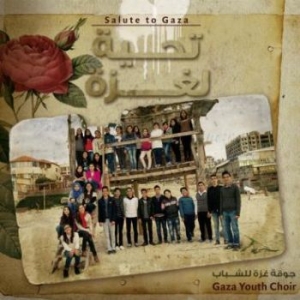 Gaza Youth Choir - Salute To Gaza i gruppen CD hos Bengans Skivbutik AB (2068428)