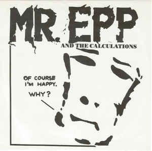 Mr. Epp & The Calculations - Of Course I'm Happy. Why? i gruppen VINYL hos Bengans Skivbutik AB (2068557)