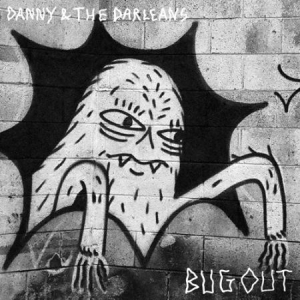 Danny & The Darleans - Bug Out i gruppen VINYL hos Bengans Skivbutik AB (2069940)