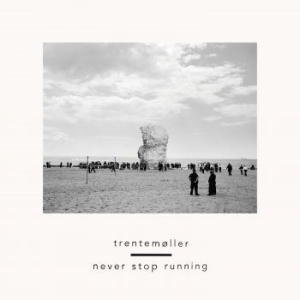 Trentemøller - Never Stop Running i gruppen Minishops / Trentemoller hos Bengans Skivbutik AB (2070741)