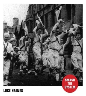 Haines Luke - Smash The System i gruppen CD hos Bengans Skivbutik AB (2070809)