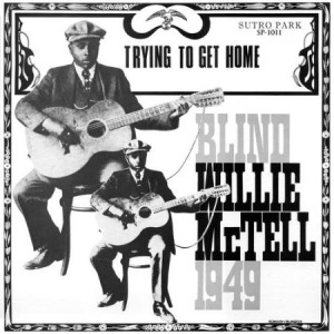 Mctell Blind Willie - Trying To Get Home (Gold Vinyl) i gruppen VINYL hos Bengans Skivbutik AB (2071572)