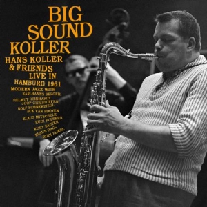 Koller Hans & Friends - Big Sound Koller i gruppen CD hos Bengans Skivbutik AB (2071586)