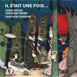 Devos Jodie / Meng Caroline / Qua - Il Ãtait Une Foisâ¦ i gruppen VI TIPSER / Julegavetips CD hos Bengans Skivbutik AB (2071970)