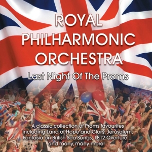 Royal Philharmonic Orchestra - Last Night Of The Proms i gruppen CD hos Bengans Skivbutik AB (2072162)