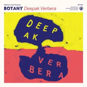 Botany - Deepak Verbera (Coloured Vinyl Yell i gruppen VINYL hos Bengans Skivbutik AB (2072441)