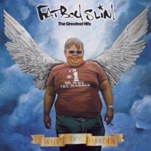 Fatboy Slim - Why Try Harder - The Greatest Hits i gruppen CD hos Bengans Skivbutik AB (2072478)