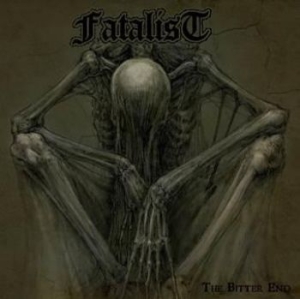 Fatalist - Bitter End The (Ltd Vinyl) i gruppen VINYL hos Bengans Skivbutik AB (2073945)