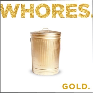 Whores - Gold i gruppen CD hos Bengans Skivbutik AB (2073998)