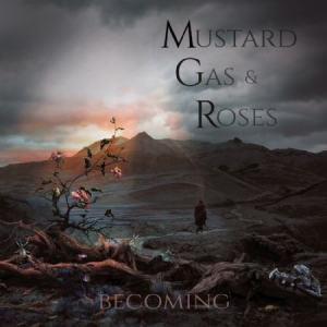 Mustard Gas & Roses - Becoming i gruppen VINYL hos Bengans Skivbutik AB (2074150)