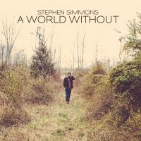 Stephen Simmons - A World Without i gruppen CD hos Bengans Skivbutik AB (2074875)