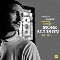 Allison Mose - I'm Not Talking - Song Styling 57-7 i gruppen CD hos Bengans Skivbutik AB (2086300)