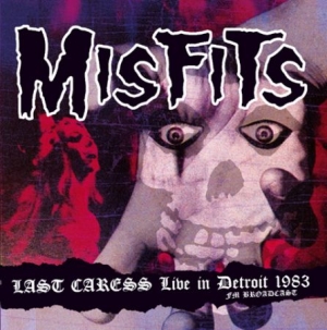 Misfits - Last Caress - Live 1983 i gruppen Minishops / Misfits hos Bengans Skivbutik AB (2086400)