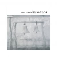 Dead Can Dance - Toward The Within i gruppen VINYL hos Bengans Skivbutik AB (2086645)