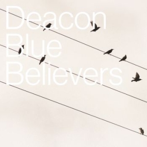 Deacon Blue - Believers (Cd Digi+Cd+Download+Cass i gruppen CD hos Bengans Skivbutik AB (2086659)