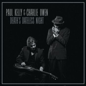 Paul Kelly - Death's Dateless Night i gruppen VINYL hos Bengans Skivbutik AB (2097998)