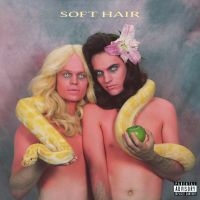 Soft Hair - Soft Hair i gruppen VI TIPSER / Julegavetips Vinyl hos Bengans Skivbutik AB (2098319)