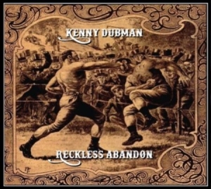 Dubman Kenny - Reckless Abandon i gruppen CD hos Bengans Skivbutik AB (2098346)