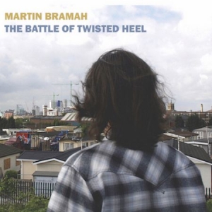 Bramah  Martin - Battle Of Twisted Heel i gruppen VINYL hos Bengans Skivbutik AB (2098360)