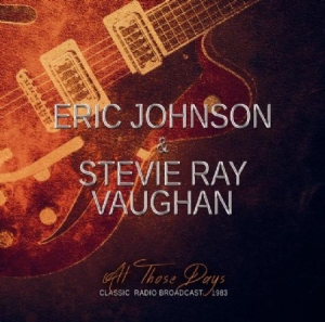 Johnson Eric & Stevie Ray Vaughan - All Those Days i gruppen Minishops / Stevie Ray Vaughan hos Bengans Skivbutik AB (2098517)