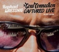 Wressnig Raphael - Soul Connection - Deluxe Editiion i gruppen CD hos Bengans Skivbutik AB (2099287)