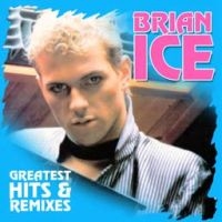 Ice Brian - Greatest Hits & Remixes i gruppen VINYL hos Bengans Skivbutik AB (2099290)