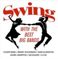 Various Artists - Swing With The Best Big Bands i gruppen VINYL hos Bengans Skivbutik AB (2099292)