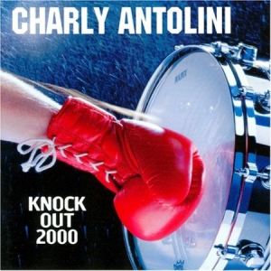 Charly Antolini - Knock Out 2K i gruppen VINYL hos Bengans Skivbutik AB (2099317)