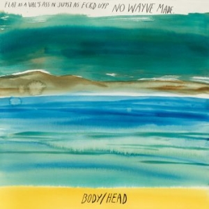 Body / Head - No Waves i gruppen VINYL hos Bengans Skivbutik AB (2101450)