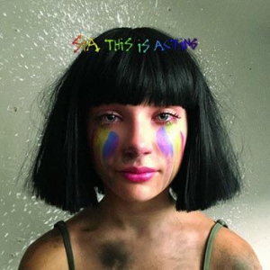 Sia - This Is Acting (Deluxe Version) i gruppen CD / CD Bestselgere 10-tal hos Bengans Skivbutik AB (2101465)