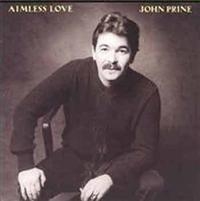 Prine John - Aimless Love i gruppen CD hos Bengans Skivbutik AB (2101898)