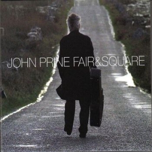 Prine John - Fair & Square i gruppen CD hos Bengans Skivbutik AB (2101906)