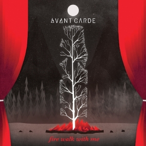 Avant Garde - Fire Walk With Me i gruppen CD hos Bengans Skivbutik AB (2101914)