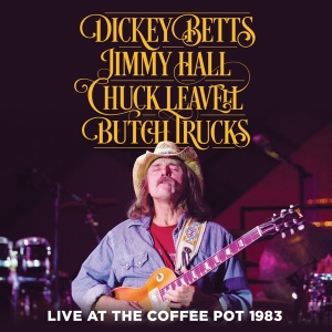 Dickey Betts - Live At The Coffee Pot 1983 i gruppen CD hos Bengans Skivbutik AB (2101976)