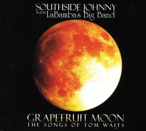 Southside Johnny - Grapefruit Moon: The Songs Of Tom Waits i gruppen CD hos Bengans Skivbutik AB (2101995)