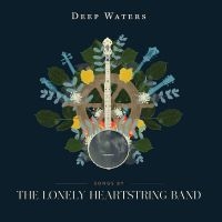 Lonely Heartstring Band - Deep Waters i gruppen CD hos Bengans Skivbutik AB (2102032)