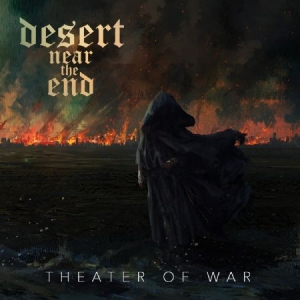 Desert Near The End - Theater Of War i gruppen CD hos Bengans Skivbutik AB (2103254)