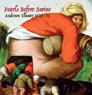 Pearls Before Swine - Anderson Theater Nyc 1971 i gruppen CD / Pop-Rock hos Bengans Skivbutik AB (2103285)