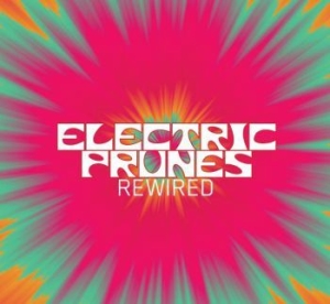 Electric Prunes - Rewired (Cd+Dvd) i gruppen CD hos Bengans Skivbutik AB (2104622)